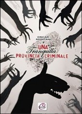 Una tranquilla provincia criminale