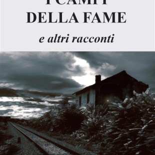 I campi della fame ed altri racconti