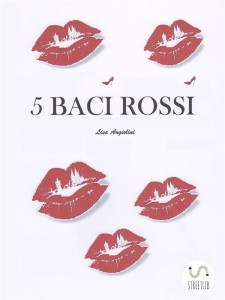 5 baci rossi