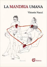 La mandria umana di Vittorio Nacci