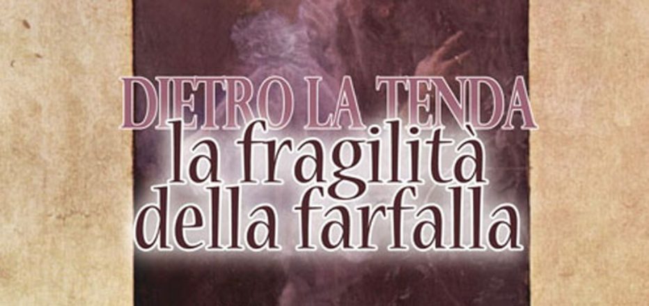 Maura Maffei ci parla di La fragilità della farfalla