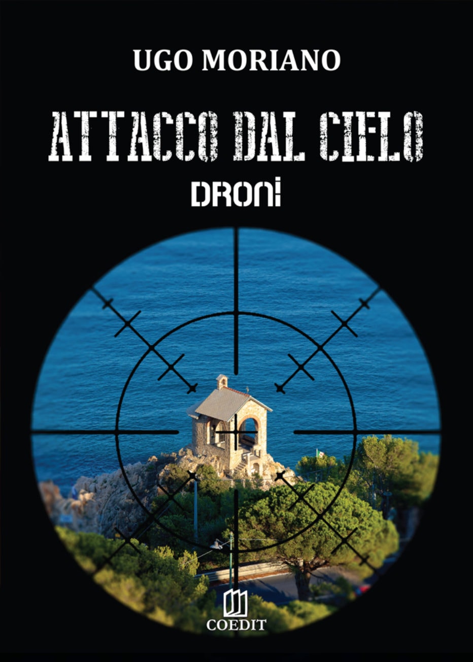 Attacco dal cielo – droni di Ugo Moriano