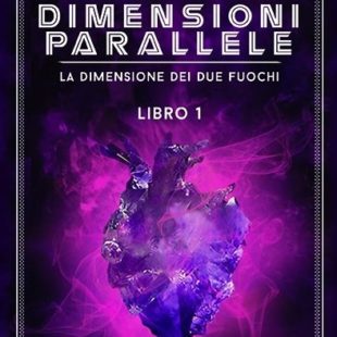 Dimensioni parallele-La dimensione dei due fuochi di Monique Ròdok