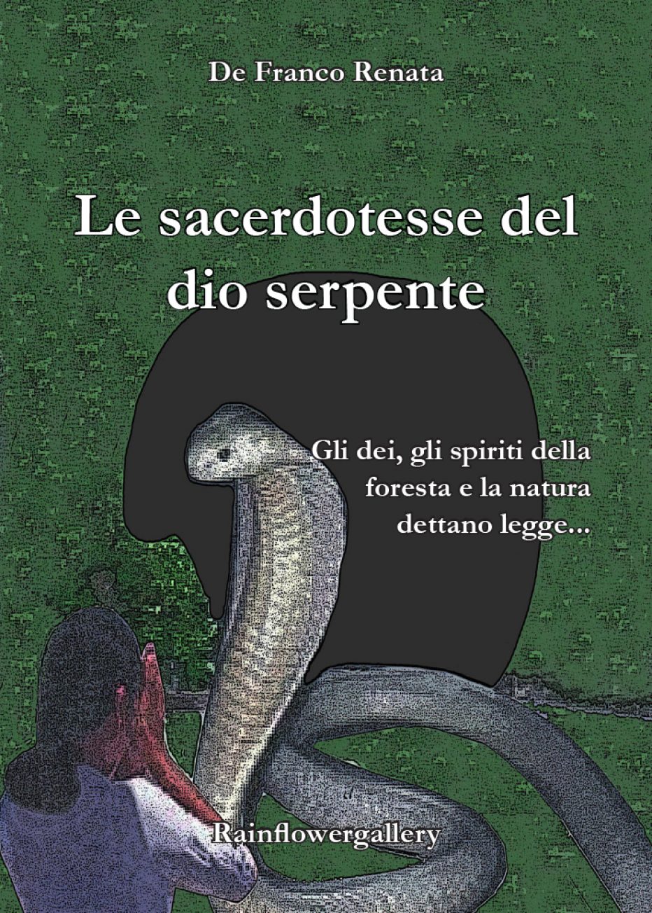 Le Sacerdotesse del Dio serpente di De Franco Renata
