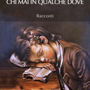 Chi mai in qualche dove, esordio di Andrea Carloni