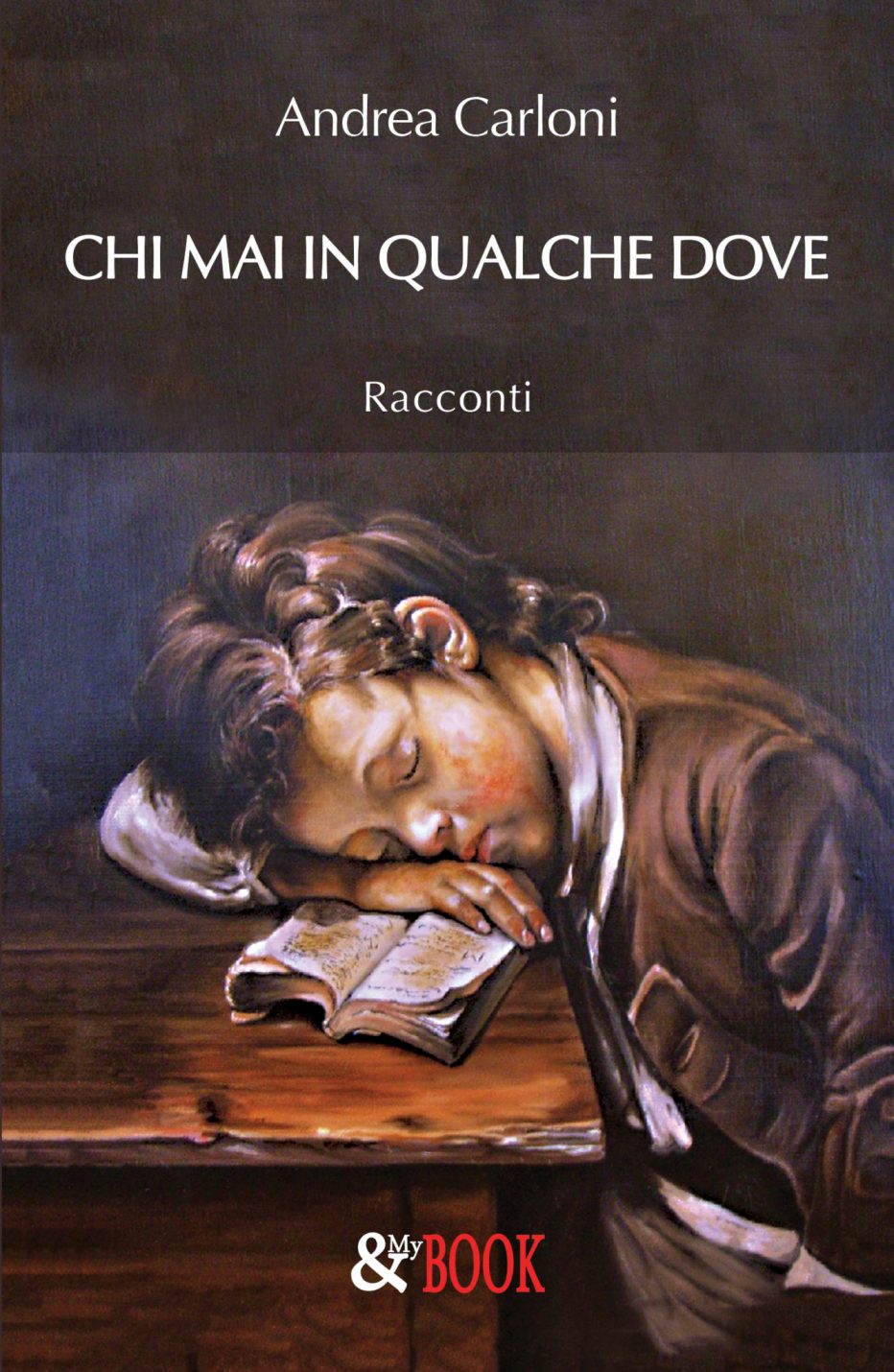 Chi mai in qualche dove, esordio di Andrea Carloni