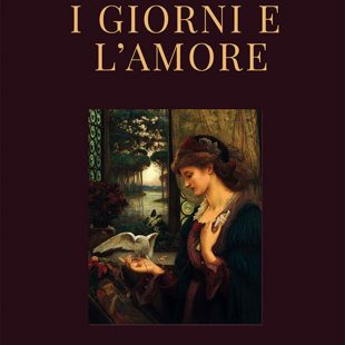 “I giorni e l’amore” di Luisa Sisti