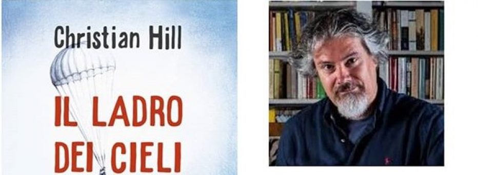 “Il ladro dei cieli” un romanzo di Christian Hill