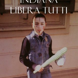 “Indiana libera tutti” esordio di Francesca Lenzi