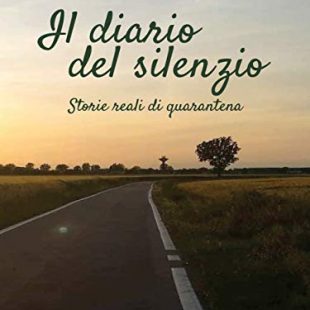 “Il diario del silenzio. Storie reali di quarantena” di Martina Vaggi