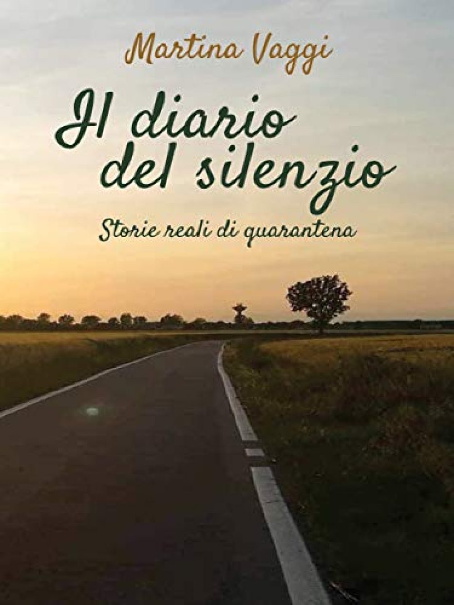 “Il diario del silenzio. Storie reali di quarantena” di Martina Vaggi