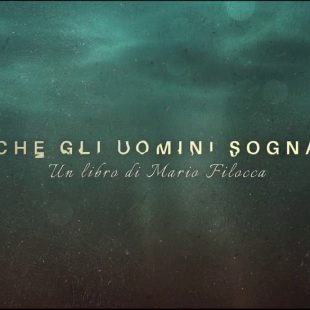 “Anche gli uonimi sognano” di Mario Filocca