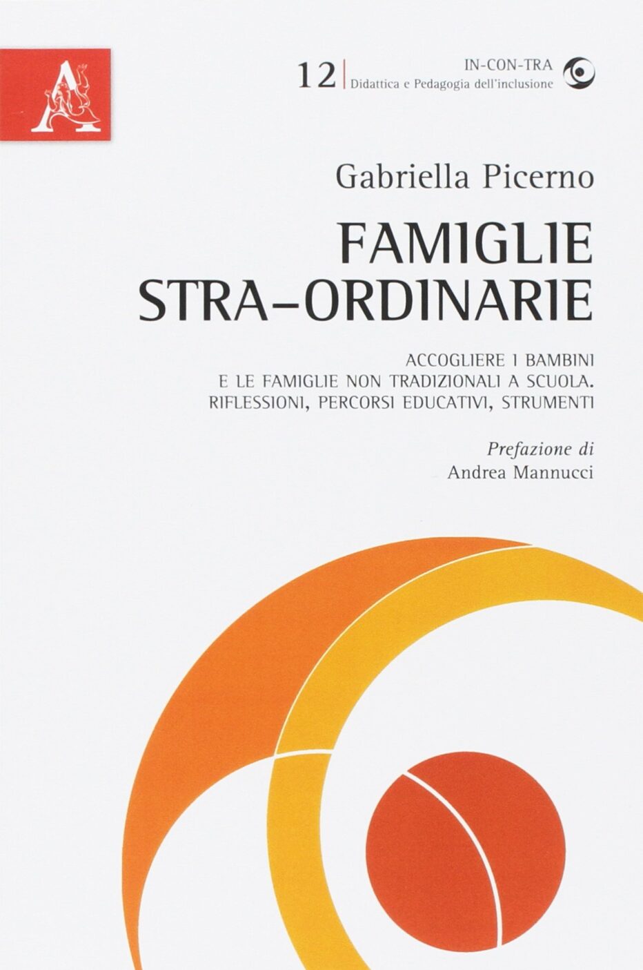 Famiglie stra-ordinarie di Gabriella Picerno