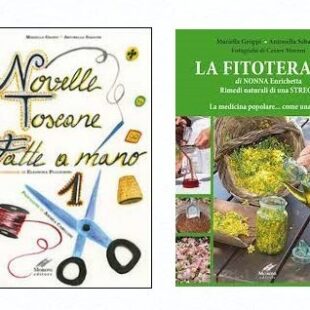 Novelle toscane fatte a mano e La fitoterapia di Nonna Enrichetta 