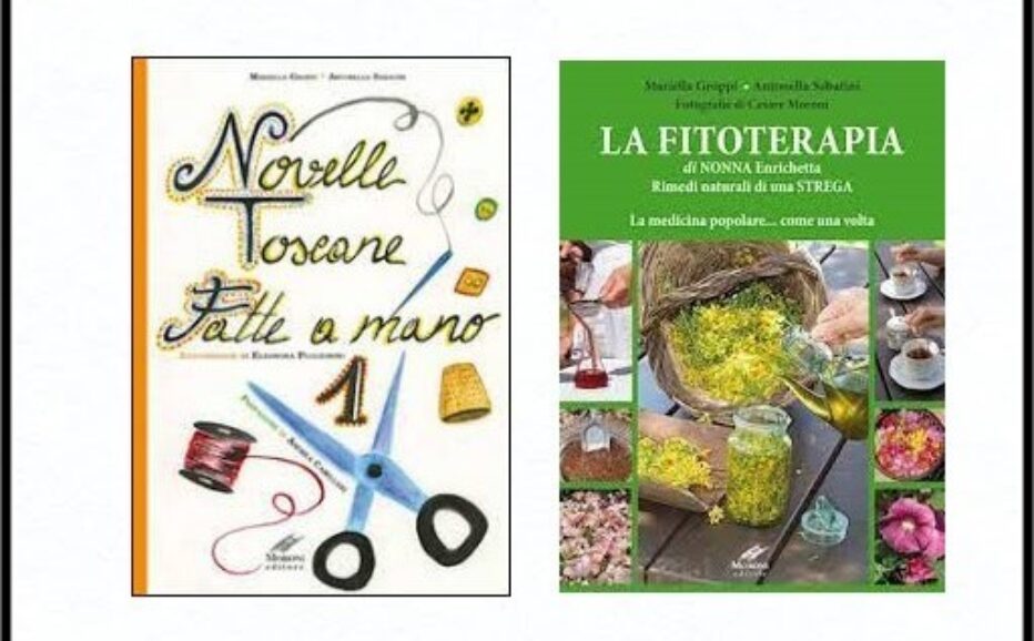 Novelle toscane fatte a mano e La fitoterapia di Nonna Enrichetta 