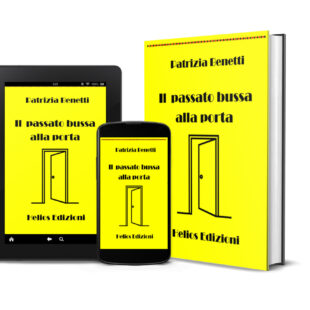 “Il passato bussa alla porta” racconti gialli by Patrizia Benetti