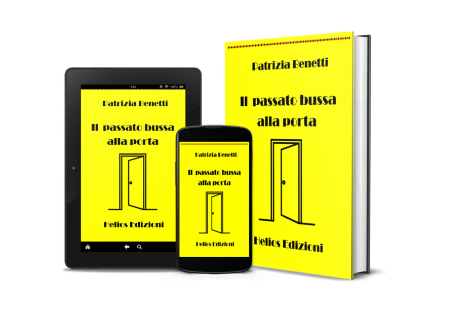 “Il passato bussa alla porta” racconti gialli by Patrizia Benetti