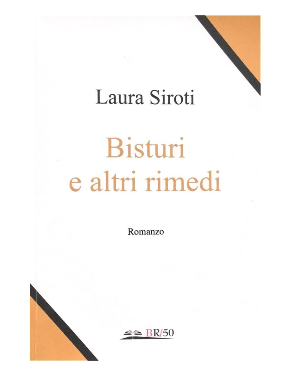 “Bisturi ed altri rimedi” esordio di Laura Siroti