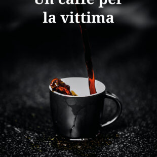 “Un caffè per la vittima” ottimo esordio di Pamela Luidelli