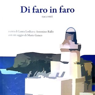 “Di faro in faro” una bella raccolta di racconti sul mare