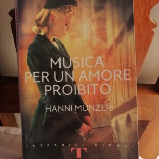 “Musica per un amore proibito” di Hanni Munzer