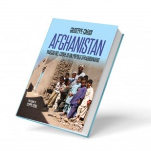 AFGHANISTAN – Viaggio nel cuore di un popolo straordinario