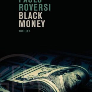 Paolo Roversi ci parla del suo ultimo giallo: “Black Money”