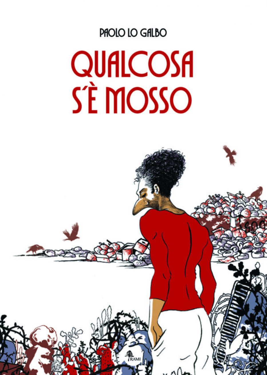 Fumetti: “Qualcosa s’è mosso” di Paolo Lo Galbo