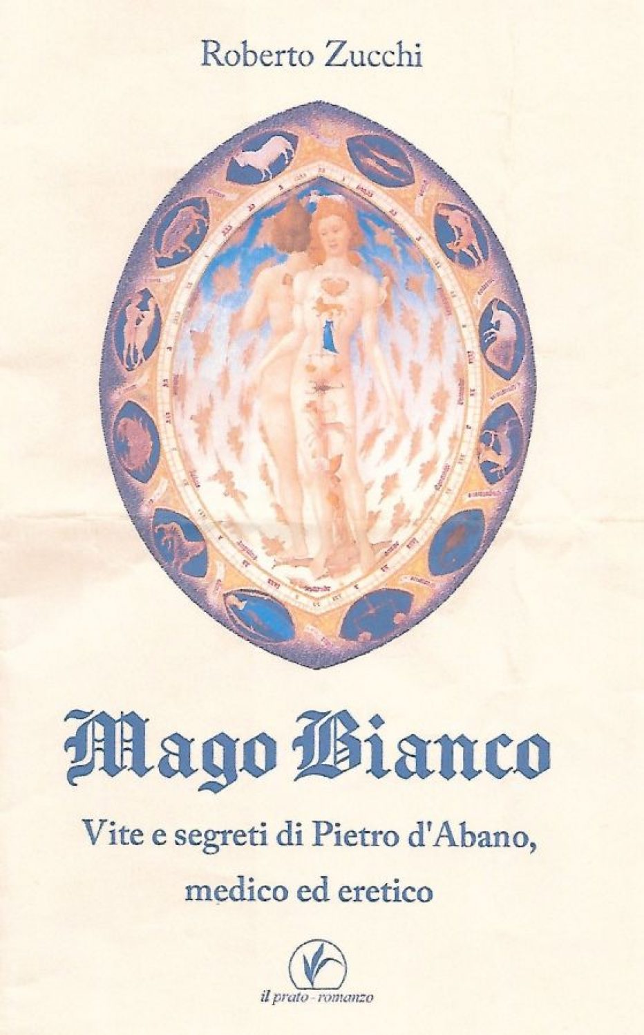 Mago bianco – Vite e segreti di Pietro d’Abano medico ed eretico