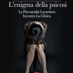 “L’enigma della psicosi” di Nello Di Micco