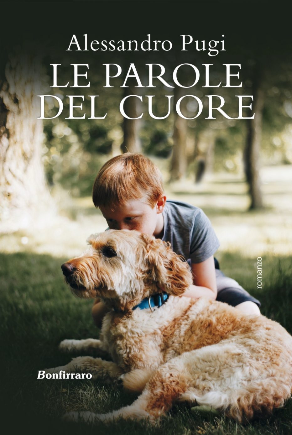 “Le parole del cuore” il nuovo romanzo di Alessandro Pugi