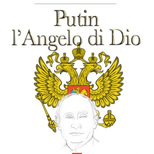 “Putin l’Angelo di Dio” di Giovanni Boschetti
