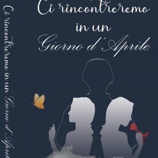 “Ci rincontreremo in un giorno d’Aprile” di  Emma White