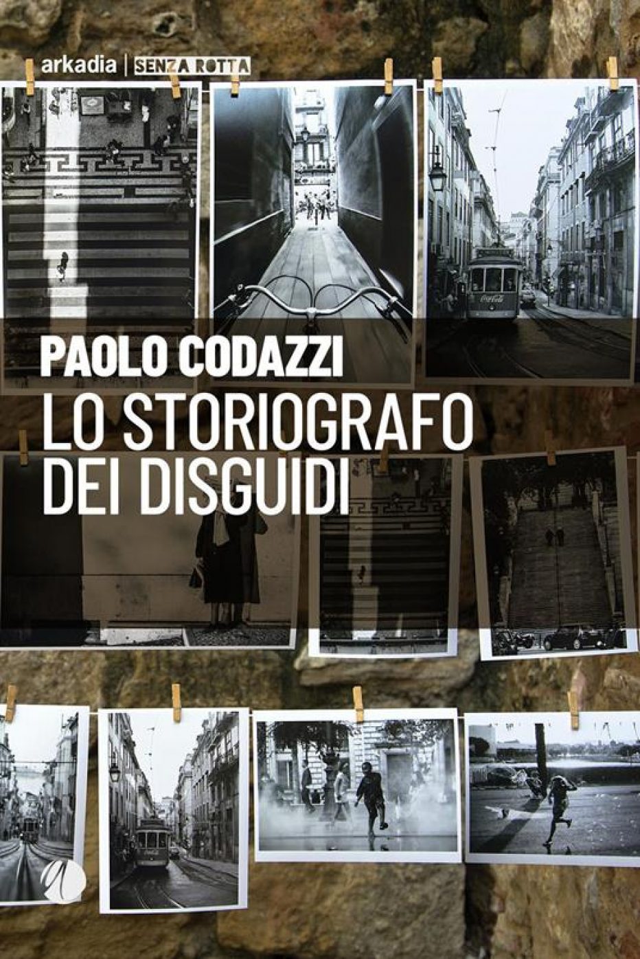 “Lo storiografo dei disguidi” di Paolo Codazzi