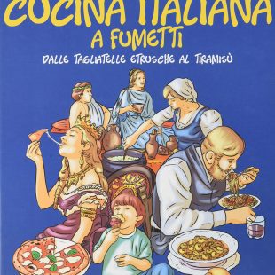 Storia della cucina Italiana a fumetti