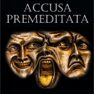 “Accusa premeditata” di Gerry Di Lorenzo
