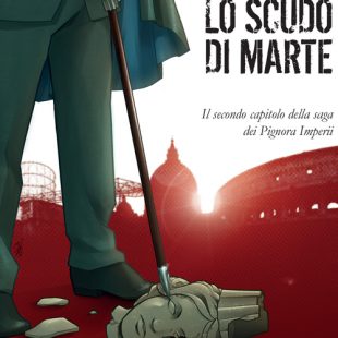 “Lo scudo di Marte” continua la saga ideata da Simone Fiocco