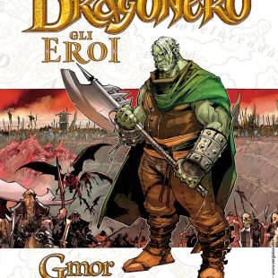 Fumetti: “Dragonero Gli Eroi”