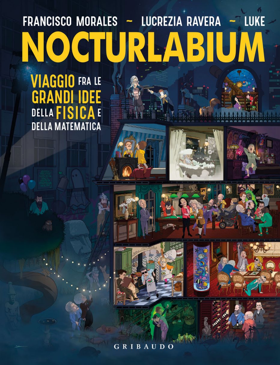 ‘Nocturlabium, viaggio fra le grandi idee della fisica e della matematica’