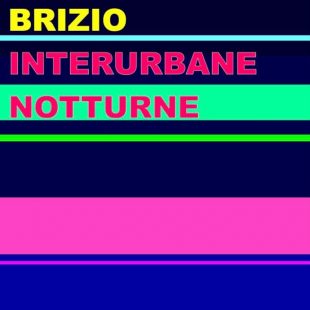 ‘Interurbane notturne’ racconti di Nicola Brizio