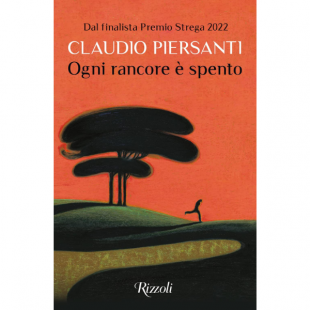 ‘Ogni rancore è spento’ di Claudio Piersanti