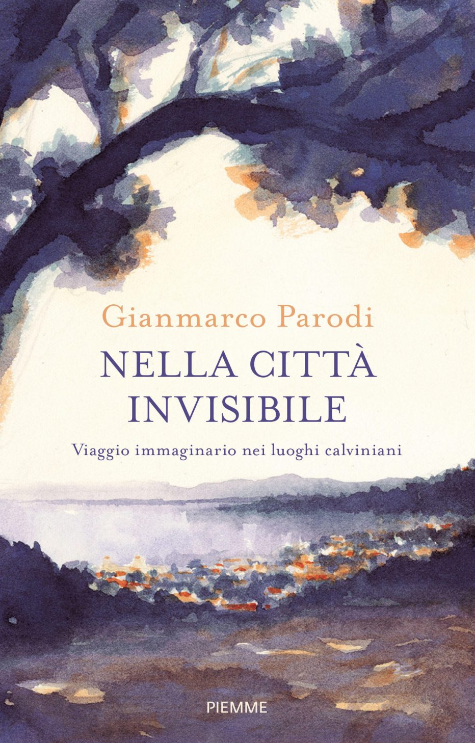 ‘Nella città invisibile, viaggio immaginario nei luoghi calviniani’ di Gianmarco Parodi