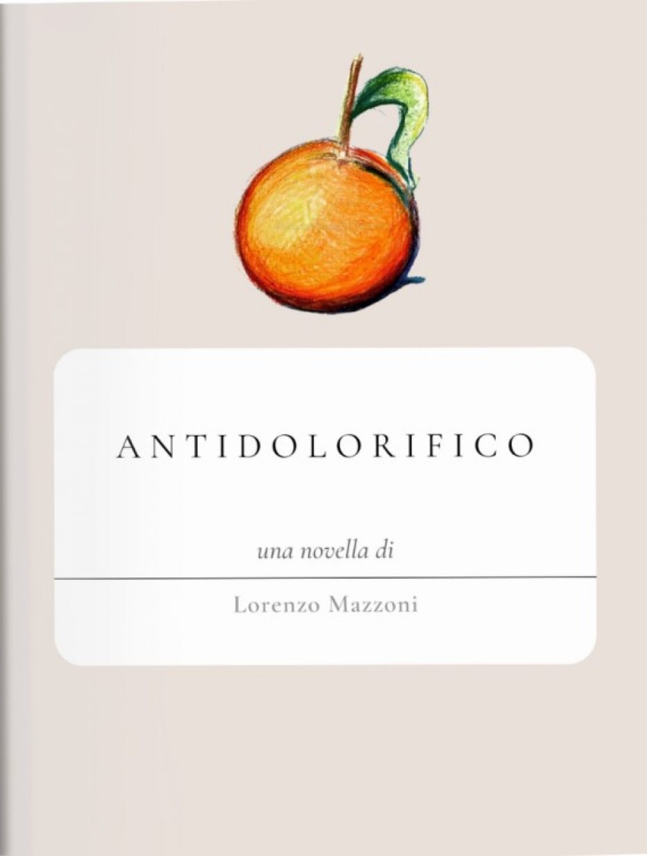 ‘Antidolorifico’ nuovo romanzo di Lorenzo Mazzoni