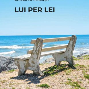 ‘Lui per lei’ di Ernesto Masina: struggente atto d’amore