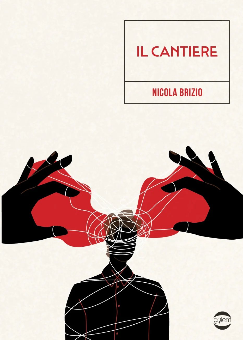 ‘Il cantiere’ di Nicola Brizio, riflettendo sull’attualità
