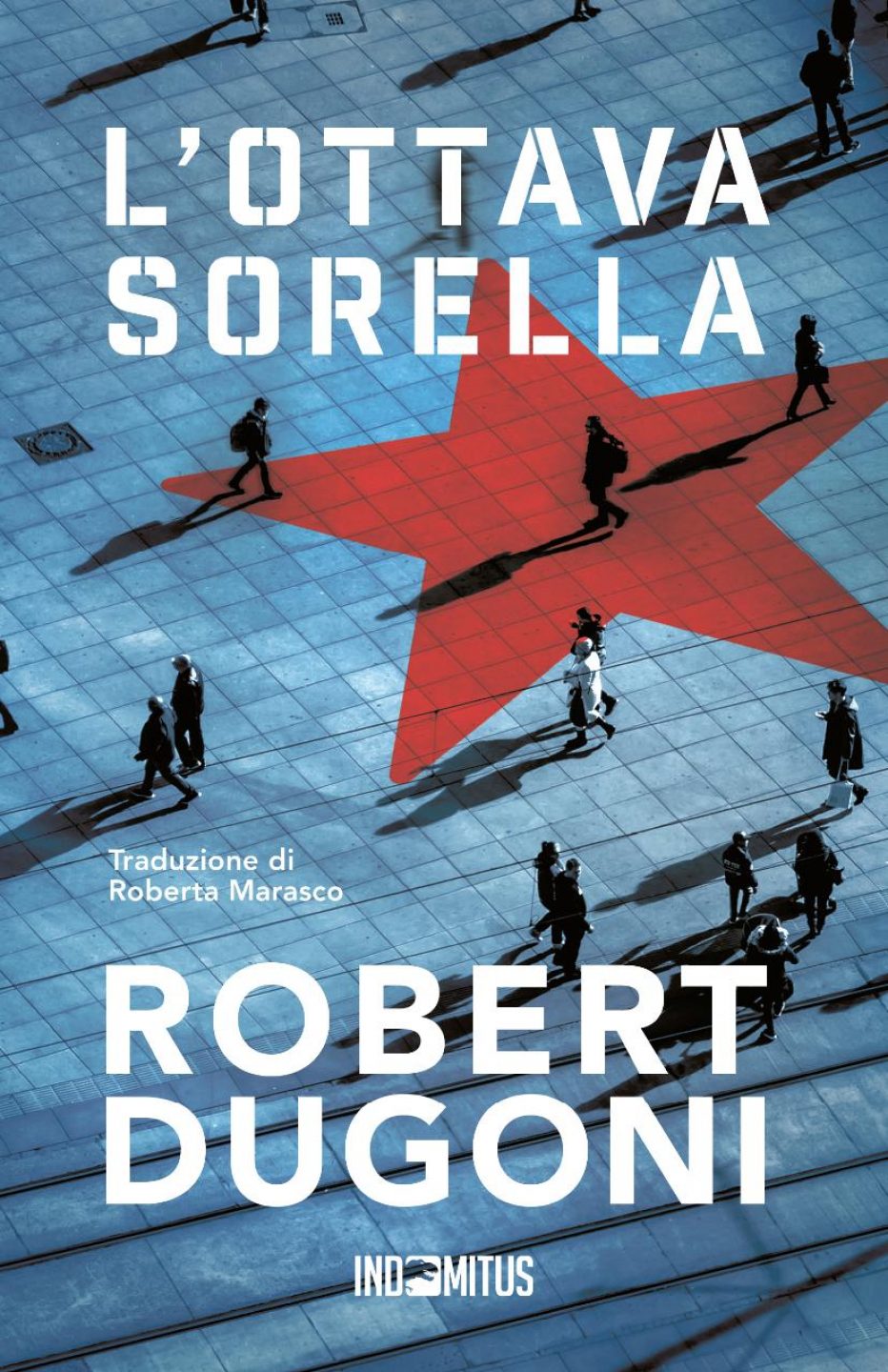 ‘L’ottava sorella’ nuovo thriller di Robert Dugoni