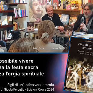 Filosofia/Poesia: ‘Figli di una antica vendemmia’ di Nicola Feruglio