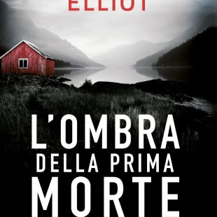 ‘L’ombra della prima morte’ di Kendra Elliot