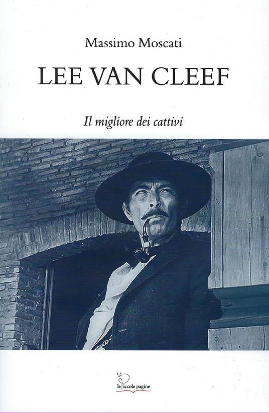 ‘Lee Van Cleef’: intervista a Massimo Moscati