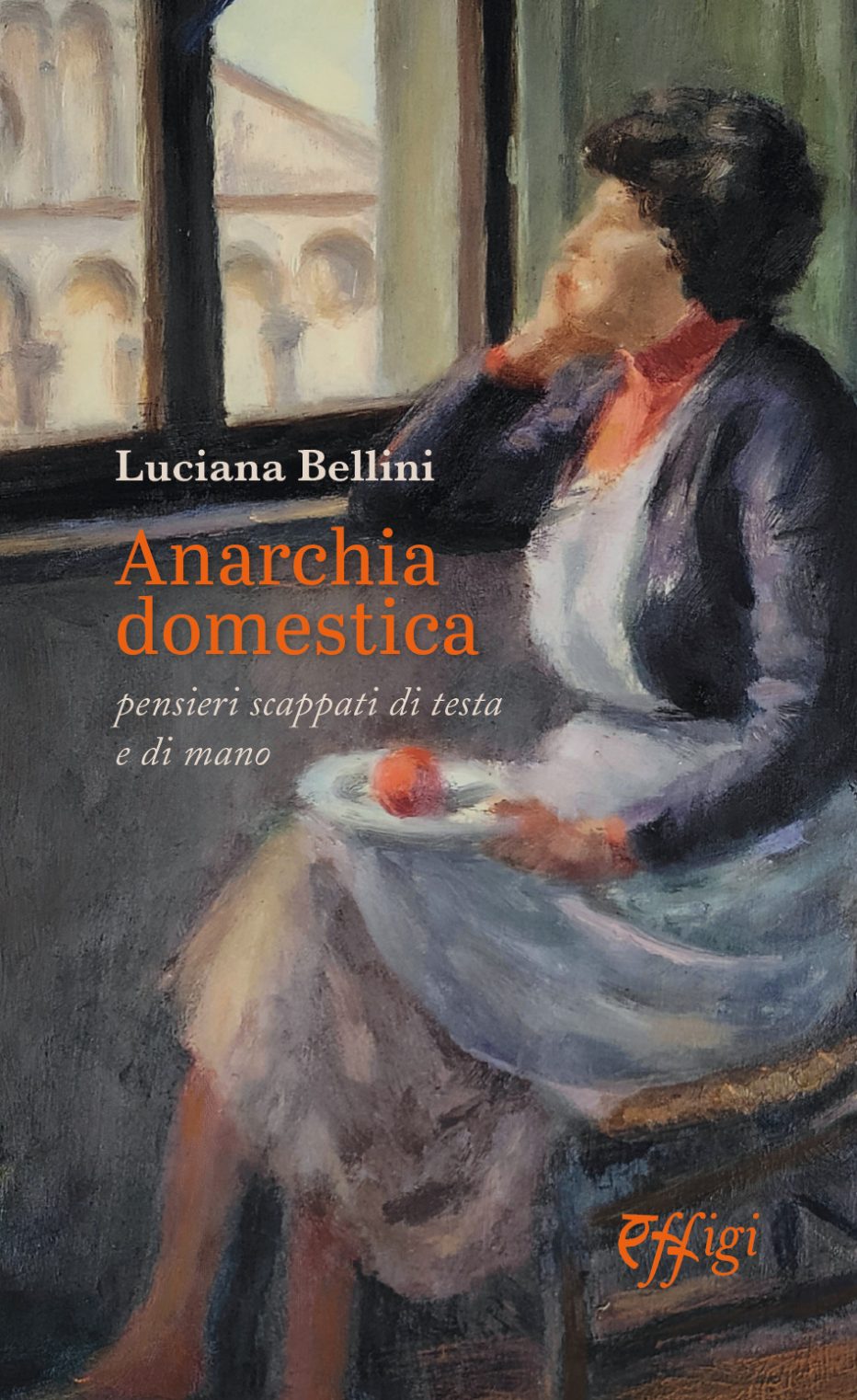 ‘Anarchia domestica’ di Luciana Bellini